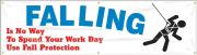 Contractor Preferred Safety Banners: Falling Is No Way To Spend Your Work Day