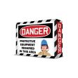 DANGER PROTECTIVE EQUIPMENT REQUIRED IN THIS AREA
