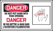 DANGER DO NOT PUT HAND INTO FEED OPENING (BILINGUAL FRENCH - DANGER NE PAS METTRE LA MAIN DANS L'OUVERTURE D'ALIMENTATION)