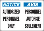 NOTICE AUTHORIZED PERSONNEL ONLY (BILINGUAL FRENCH - AVIS PERSONNEL AUTORISÉ SEULEMENT)