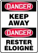 DANGER KEEP AWAY (BILINGUAL FRENCH)