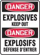 DANGER EXPLOSIVES KEEP OUT (BILINGUAL FRENCH - DANGER EXPLOSIFS DÉFENSE D'ENTRER)