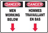 DANGER MEN WORKING BELOW (BILINGUAL FRENCH - DANGER HOMMES TRAVAILLANT EN BAS)