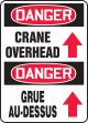 DANGER CRANE OVERHEAD (BILINGUAL FRENCH - DANGER GRUE AU-DESSUS)