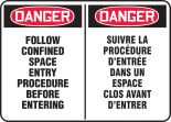 DANGER FOLLOW CONFINED SPACE ENTRY PROCEDURE BEFORE ENTERING (BILINGUAL FRENCH - SUIVRE LA PROCÉDURE D'ENTRÉE DANS UN ESPACE CLOS AVANT D'ENTRER)