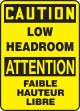 CAUTION LOW HEADROOM