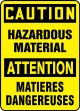 CAUTION HAZARDOUS MATERIAL (BILINGUAL FRENCH)