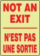 NOT AN EXIT (GLOW; BILINGUAL FRENCH - N'EST PAS UNE SORTIE)