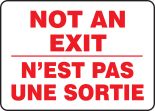 NOT AN EXIT (BILINGUAL FRENCH - N'EST PAS UNE SORTIE)