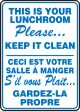 THIS IS YOUR LUNCHROOM PLEASE KEEP IT CLEAN (BILINGUAL FRENCH)