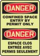DANGER CONFINED SPACE ENTRY BY PERMIT ONLY (BILINGUAL FRENCH - DANGER ESPACE CLOS ENTRÉE AVEC PERMIS SEULEMENT)