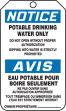 NOTICE POTABLE DRINKING WATER ONLY...(BILINGUAL FRENCH - AVIS EAU POTABLE POUR BOIRE SEULEMENT)