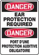 DANGER-EAR PROTECTION REQUIRED (BILINGUAL FRENCH)