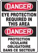 DANGER-EYE PROTECTION REQUIRED IN THIS AREA (BILINGUAL FRENCH)