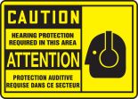 CAUTION HEARING PROTECTION REQUIRED IN THIS AREA (BILINGUAL FRENCH - ATTENTION PROTECTION AUDITIVE REQUISE DANS CE SECTEUR)