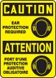 CAUTION-EAR PROTECTION REQUIRED (BILINGUAL FRENCH)