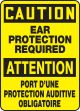 CAUTION-EAR PROTECTION REQUIRED (BILINGUAL FRENCH)