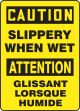 CAUTION SLIPPERY WHEN WET (BILINGUAL FRENCH)