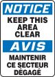 Safety Sign, Legend: NOTICE KEEP THIS AREA CLEAR (BILINGUAL FRENCH)