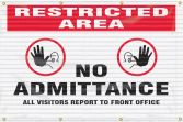 Restricted Area - No Admittance - All Visitors Report To The Front Office