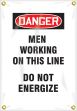 DANGER MEN WORKING ON THIS LINE DO NOT ENERGIZE