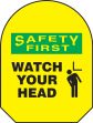 SAFETY FIRST WATHC YOUR HEAD W/GRAPHIC