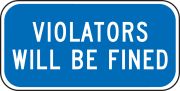VIOLATORS WILL BE FINED