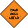 ROAD WORK AHEAD