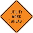 UTILITY WORK AHEAD