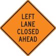 LEFT LANE CLOSED AHEAD