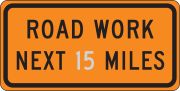 ROAD WORK NEXT ___ MILES