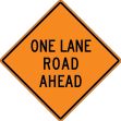 Traffic Sign, Legend: ONE LANE ROAD ______