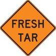 Traffic Sign, Legend: FRESH TAR