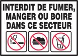 INTERDIT DE FUMER, MANGER OU BOIRE DANS CE SECTEUR (FRENCH)