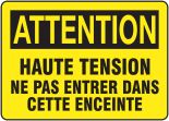 ATTENTION HAUTE TENSTION NE PAS ENTRER DANS CETTE ENCEINTE (FRENCH)