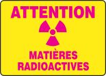ATTENTION MATIÈRES RADIOACTIVES (FRENCH)