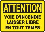 ATTENTION VOIE D'INCENDIE LAISSER LIBRE EN TOUT TEMPS (FRENCH)