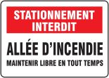 STATIONNEMENT INTERDIT ALLÉE D'INCENDIE MAINTENIR LIBRE EN TOUT TEMPS (FRENCH)