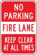 NO PARKING FIRE LANE KEEP CLEAR AT ALL TIMES