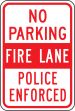 NO PARKING FIRE LANE POLICE ENFORCED