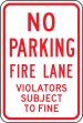 NO PARKING FIRE LANE VIOLATORS SUBJECT TO FINE