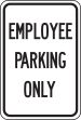 EMPLOYEE PARKING ONLY (BLACK/WHITE)