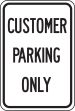 CUSTOMER PARKING ONLY (BLACK/WHITE)
