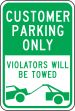 CUSTOMERS PARKING ONLY VIOLATORS WILL BE TOWED (W/GRAPHIC)