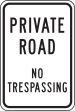 PRIVATE ROAD NO TRESPASSING