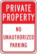 PRIVATE PROPERTY NO UNAUTHORIZED PARKING