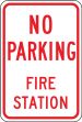Traffic Sign, Legend: NO PARKING FIRE STATION