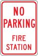 Traffic Sign, Legend: NO PARKING FIRE STATION