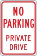 Traffic Sign, Legend: NO PARKING PRIVATE DRIVE