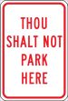 Traffic Sign, Legend: THOU SHALT NOT PARK HERE